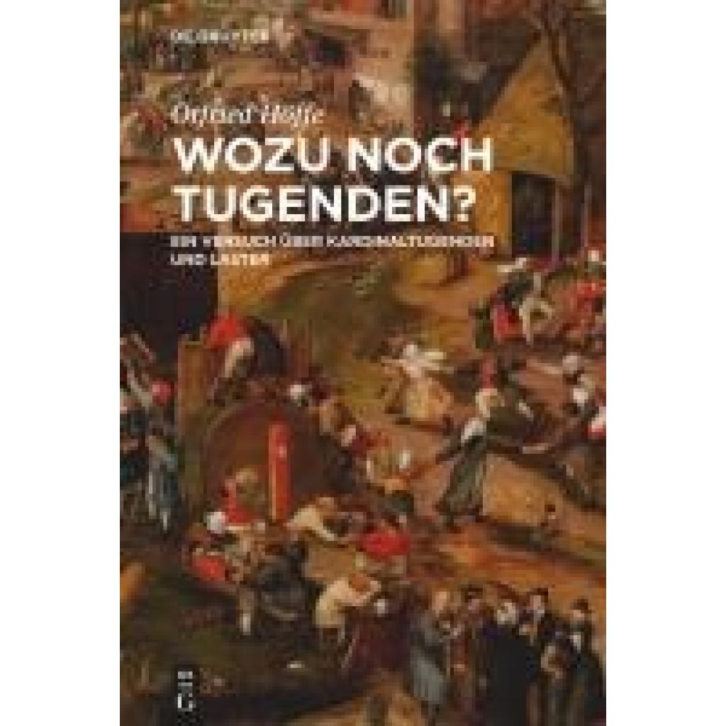 9783111567198 - Höffe Otfried Wozu noch Tugenden? 9783111567198 - Höffe Otfried Wozu noch Tugenden?