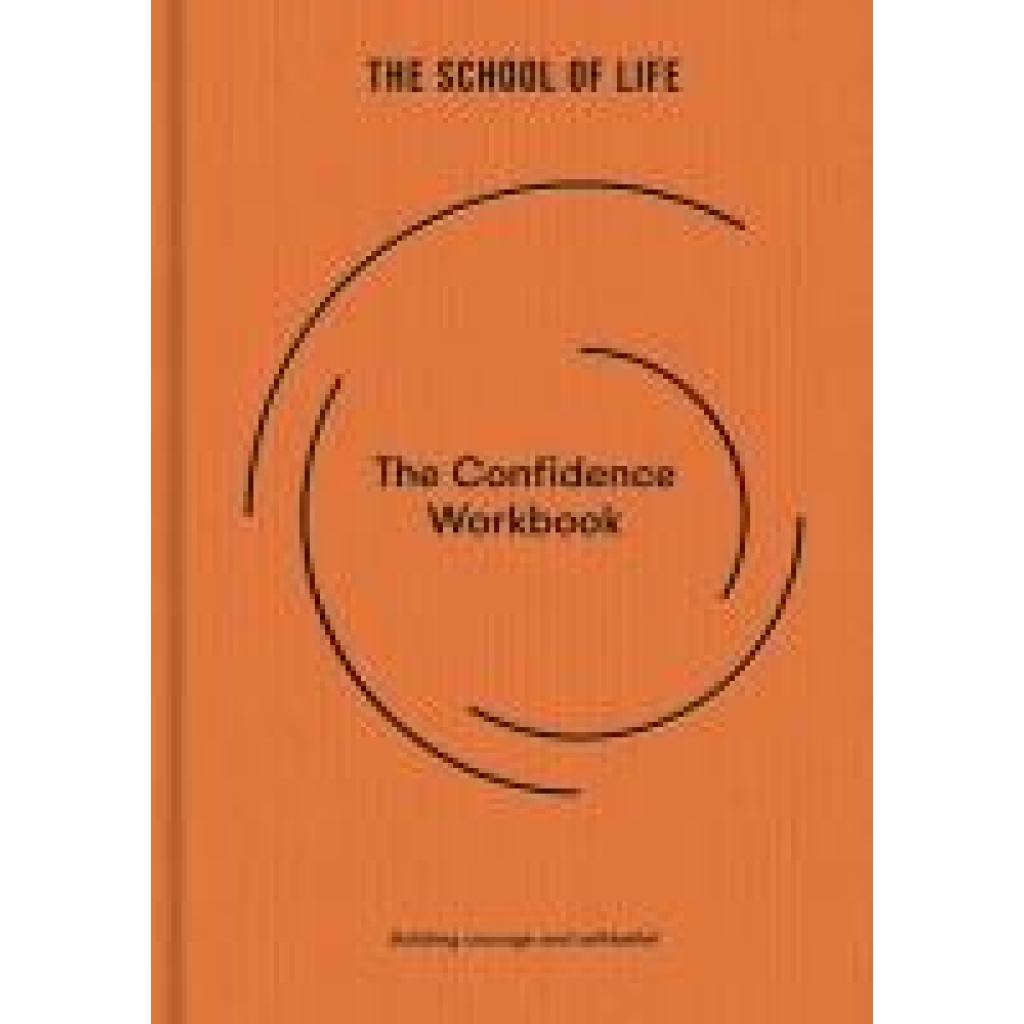 9781916753068 - Life The School of The Confidence Workbook 9781916753068 - Life The School of The Confidence Workbook