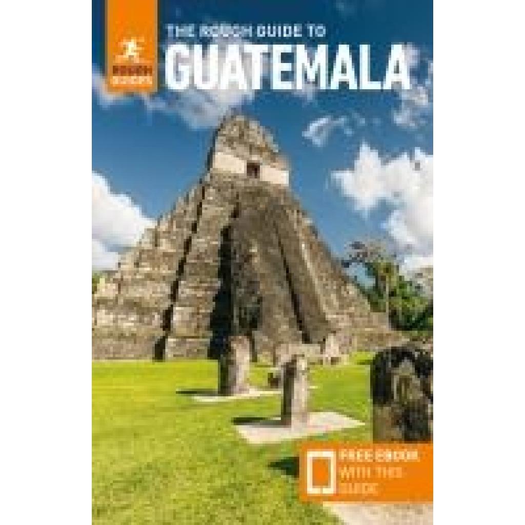 9781835290675 - Guides Rough The Rough Guide to Guatemala Travel Guide with Free eBook 9781835290675 - Guides Rough The Rough Guide to Guatemala Travel Guide with Free eBook