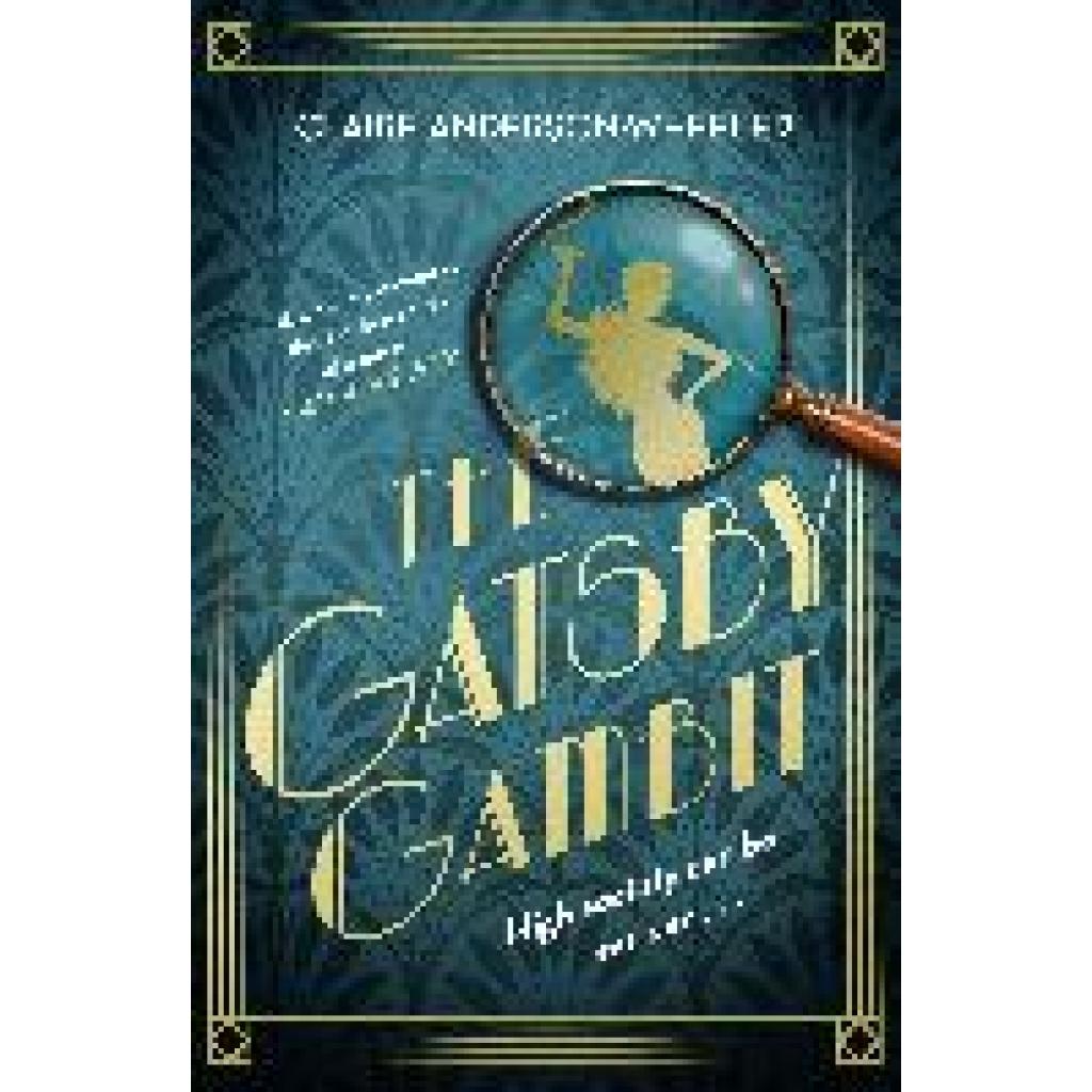 9781408748503 - Anderson-Wheeler Claire The Gatsby Gambit 9781408748503 - Anderson-Wheeler Claire The Gatsby Gambit