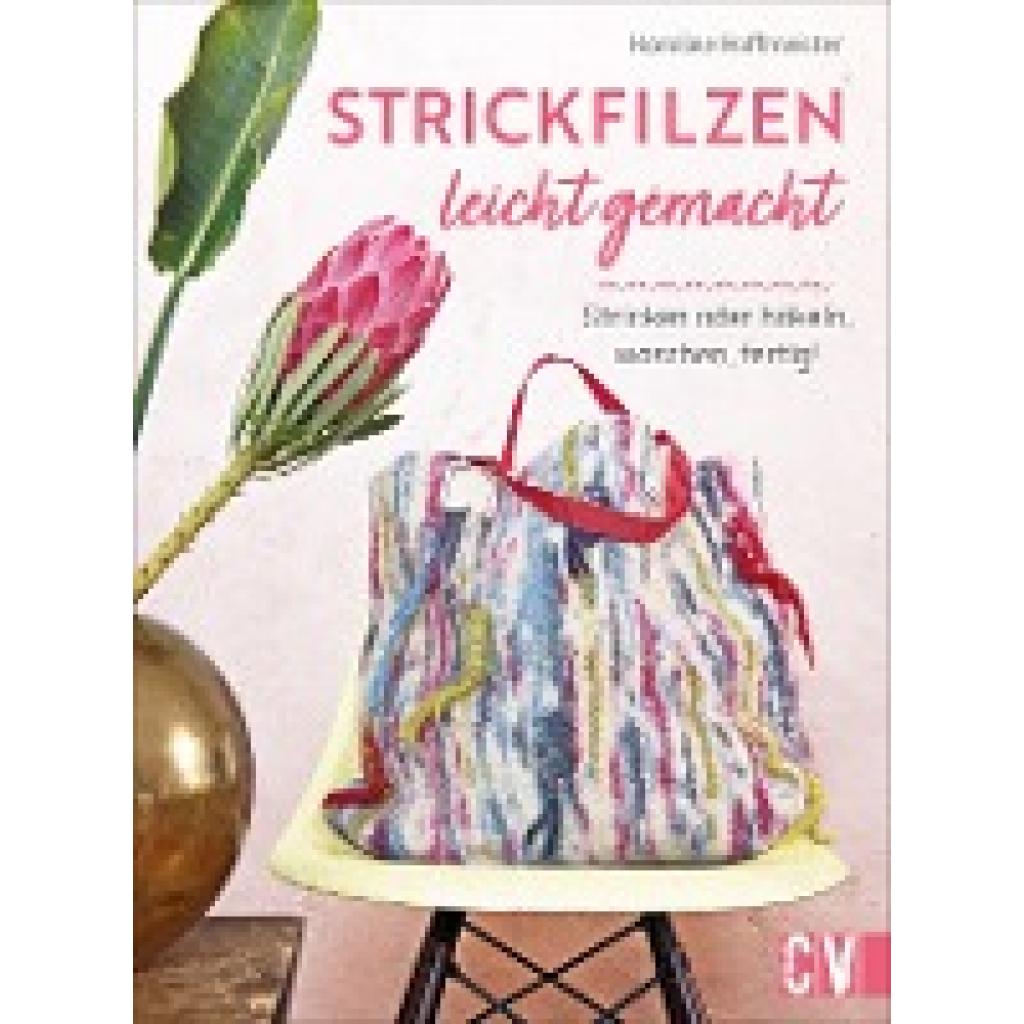9783841066534 - Strickfilzen leicht gemacht - Karoline Hoffmeister Gebunden 9783841066534 - Strickfilzen leicht gemacht - Karoline Hoffmeister Gebunden