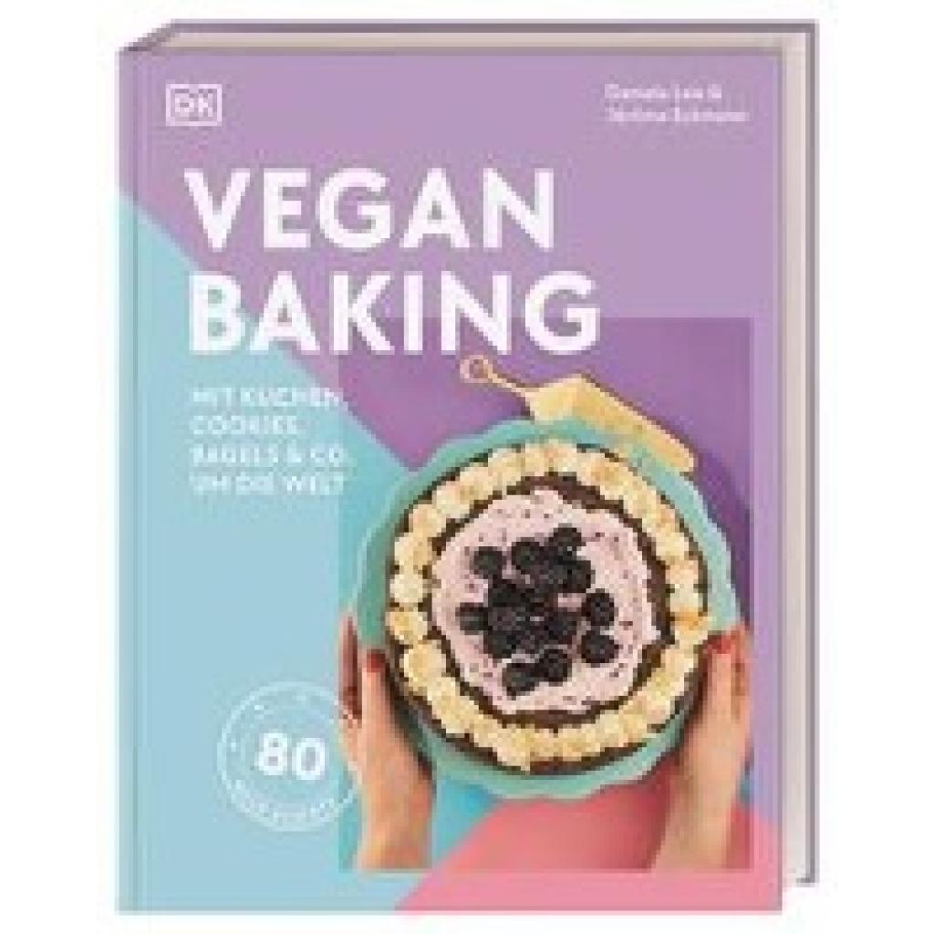 9783831045013 - Vegan Baking - Jérôme Eckmeier Daniela Lais Gebunden 9783831045013 - Vegan Baking - Jérôme Eckmeier Daniela Lais Gebunden