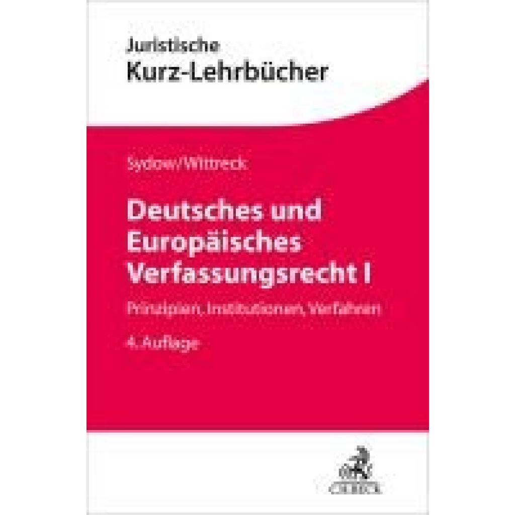 9783406824302 - Sydow Gernot Deutsches und Europäisches Verfassungsrecht I 9783406824302 - Sydow Gernot Deutsches und Europäisches Verfassungsrecht I