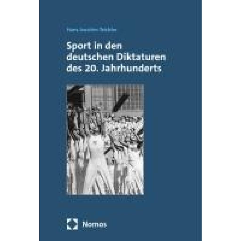 9783985721412 - Teichler Hans Joachim Sport in den deutschen Diktaturen des 20 Jahrhunderts
