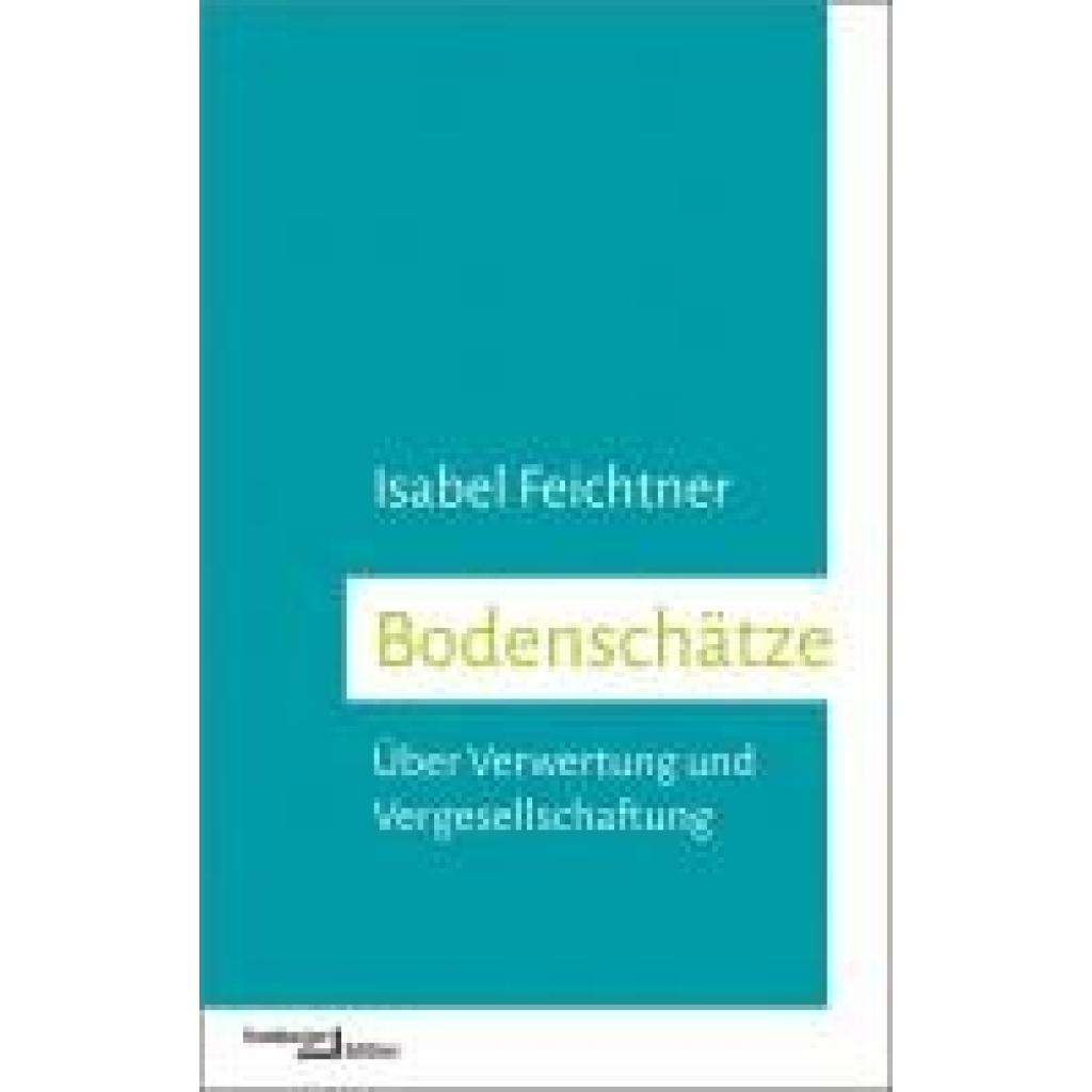 9783868543933 - Feichtner Isabel Bodenschätze