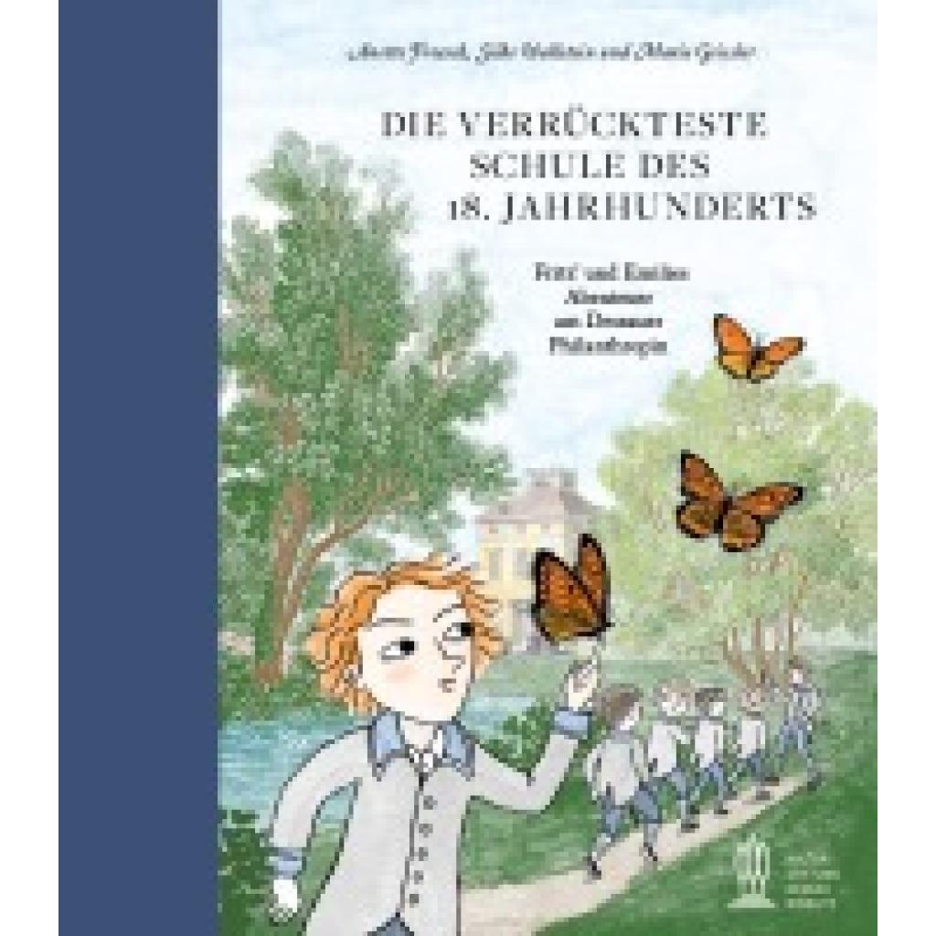 9783865025364 - Froesch Anette Die verrückteste Schule des 18 Jahrhunderts 9783865025364 - Froesch Anette Die verrückteste Schule des 18 Jahrhunderts