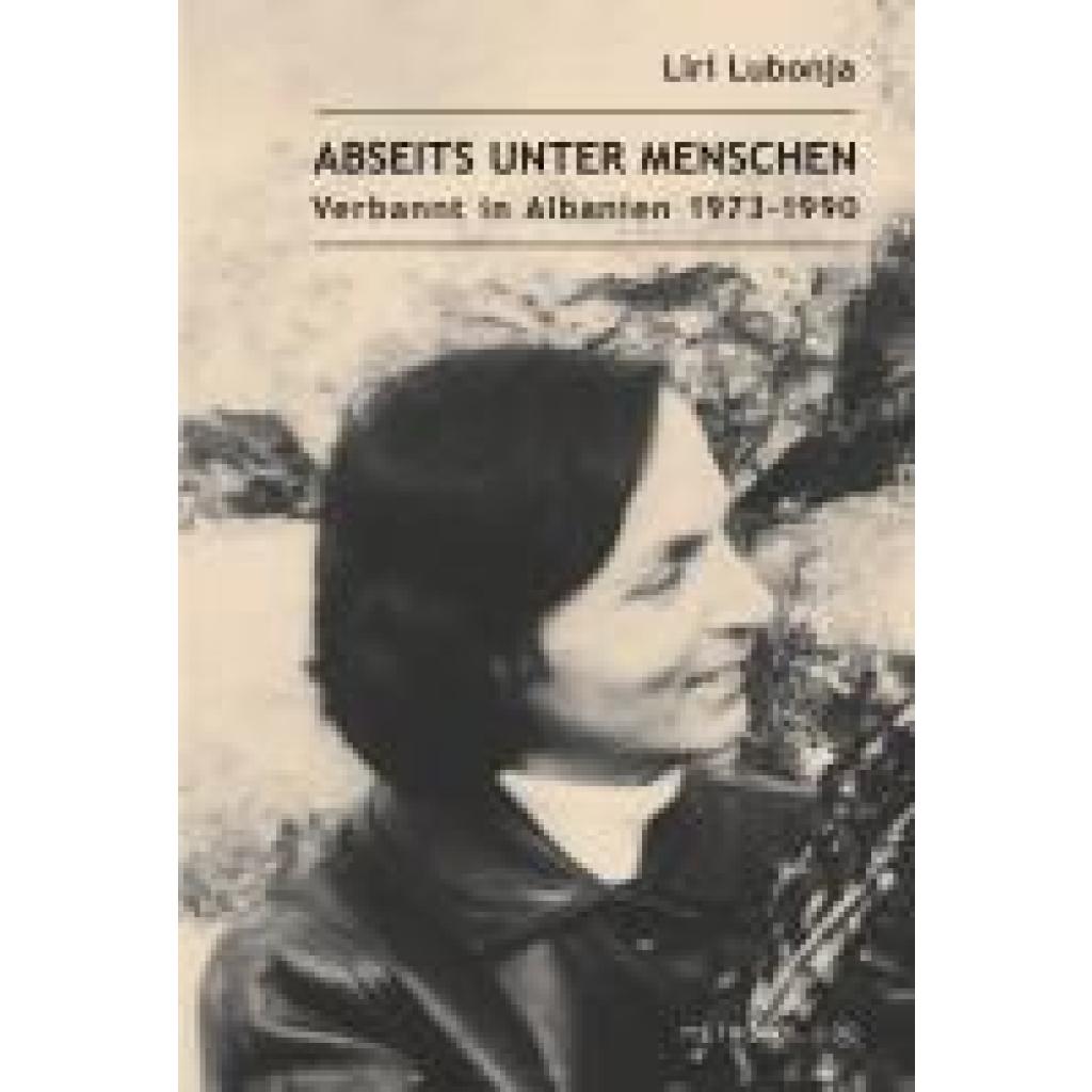 9783863317386 - Abseits unter Menschen - Liri Lubonja Gebunden