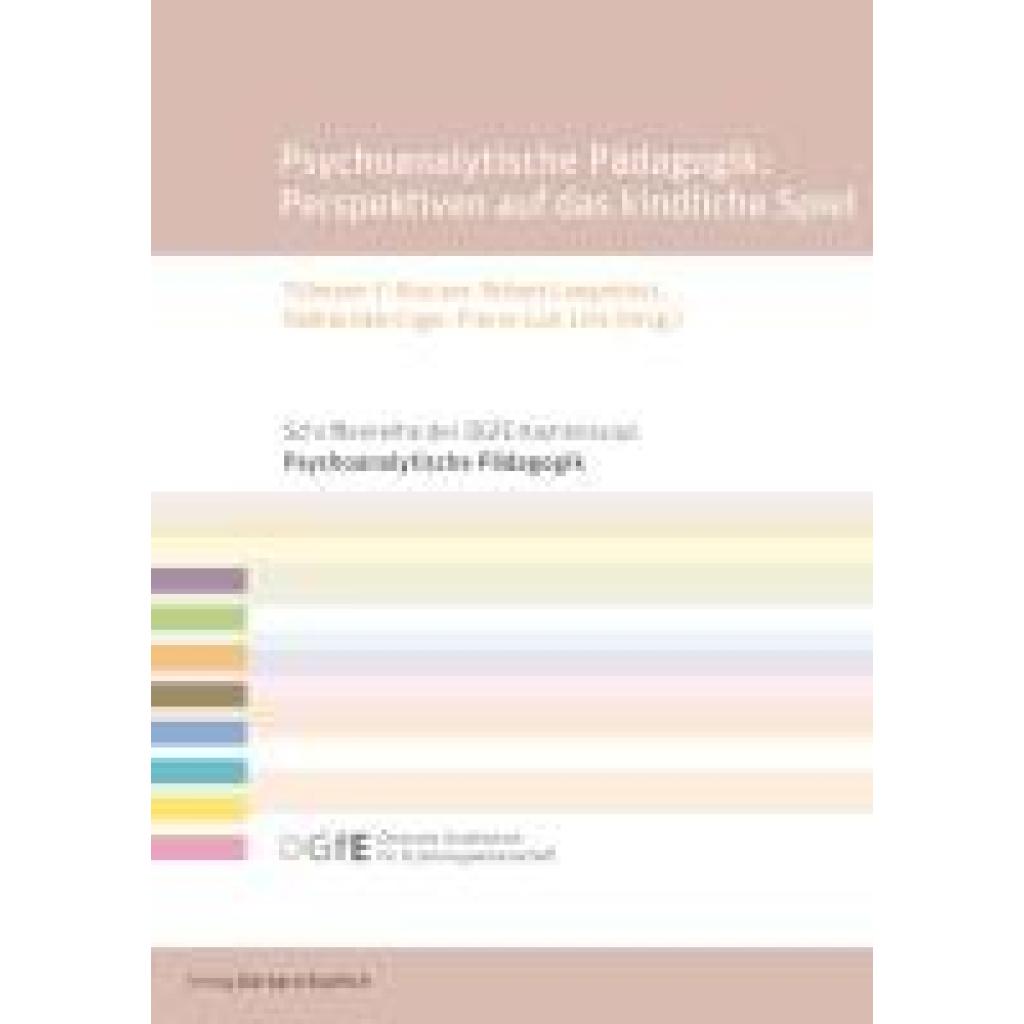 9783847430698 - Psychoanalytische Pädagogik Perspektiven auf das kindliche Spiel
