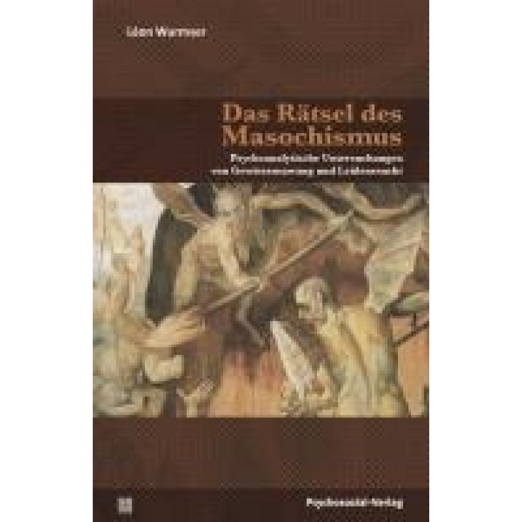 9783837924336 - Wurmser Leon Das Rätsel des Masochismus 9783837924336 - Wurmser Leon Das Rätsel des Masochismus