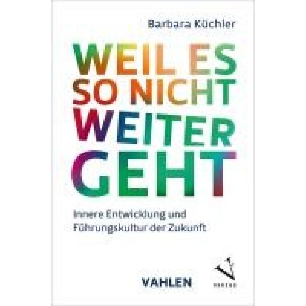 9783800674633 - Küchler Barbara Weil es so nicht weitergeht 9783800674633 - Küchler Barbara Weil es so nicht weitergeht