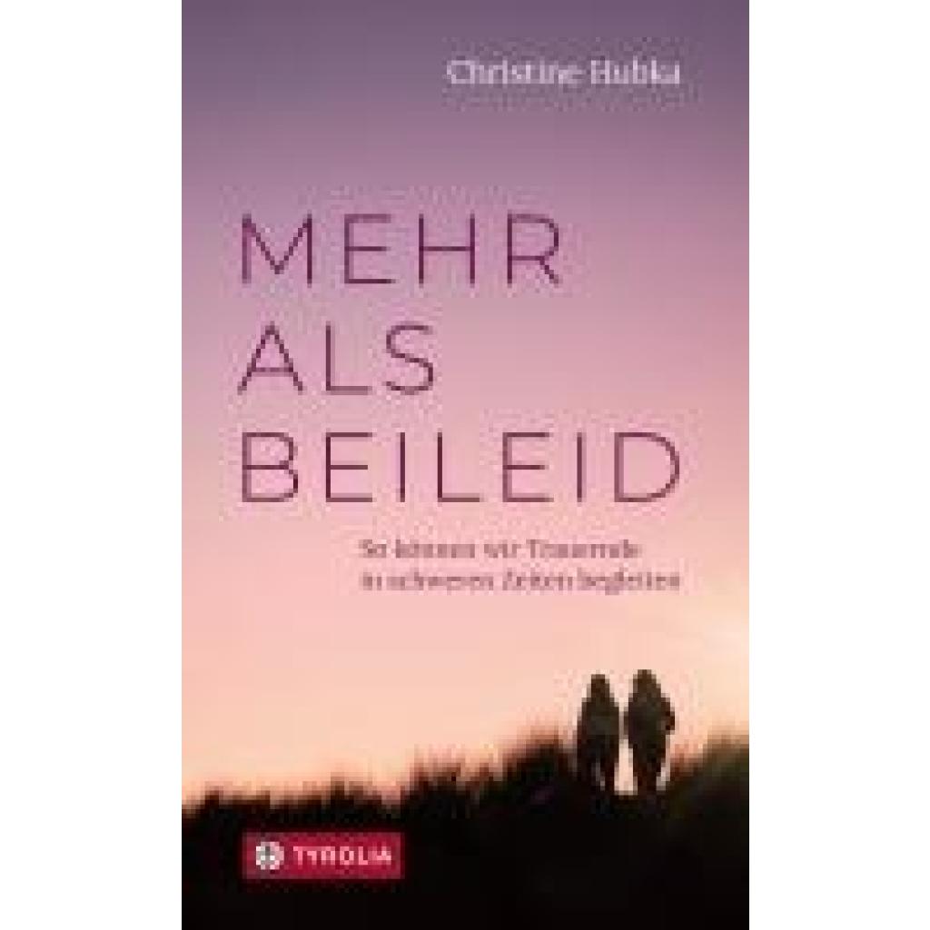 9783702242121 - Hubka Christine Mehr als Beileid 9783702242121 - Hubka Christine Mehr als Beileid