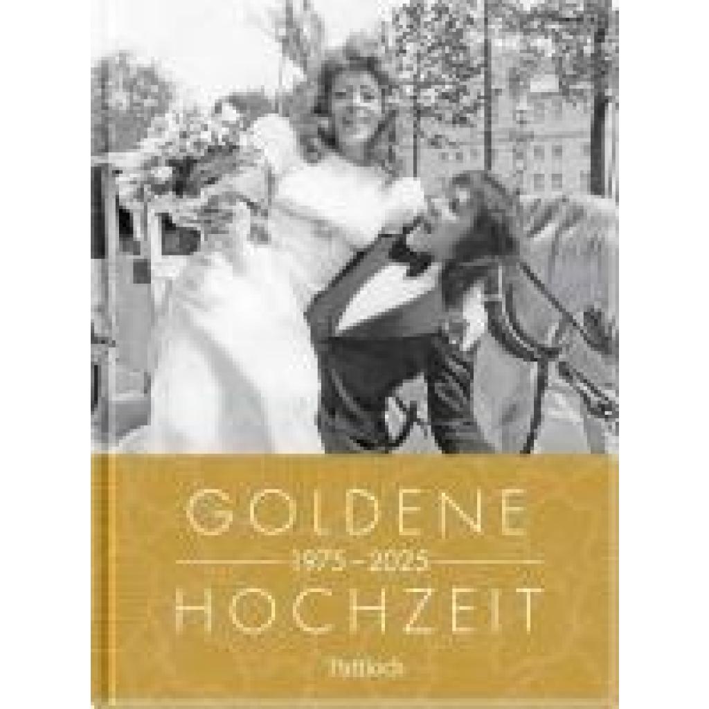 9783629013576 - Neumann & Kamp Historische Projekte GbR Goldene Hochzeit 1975 - 2025
