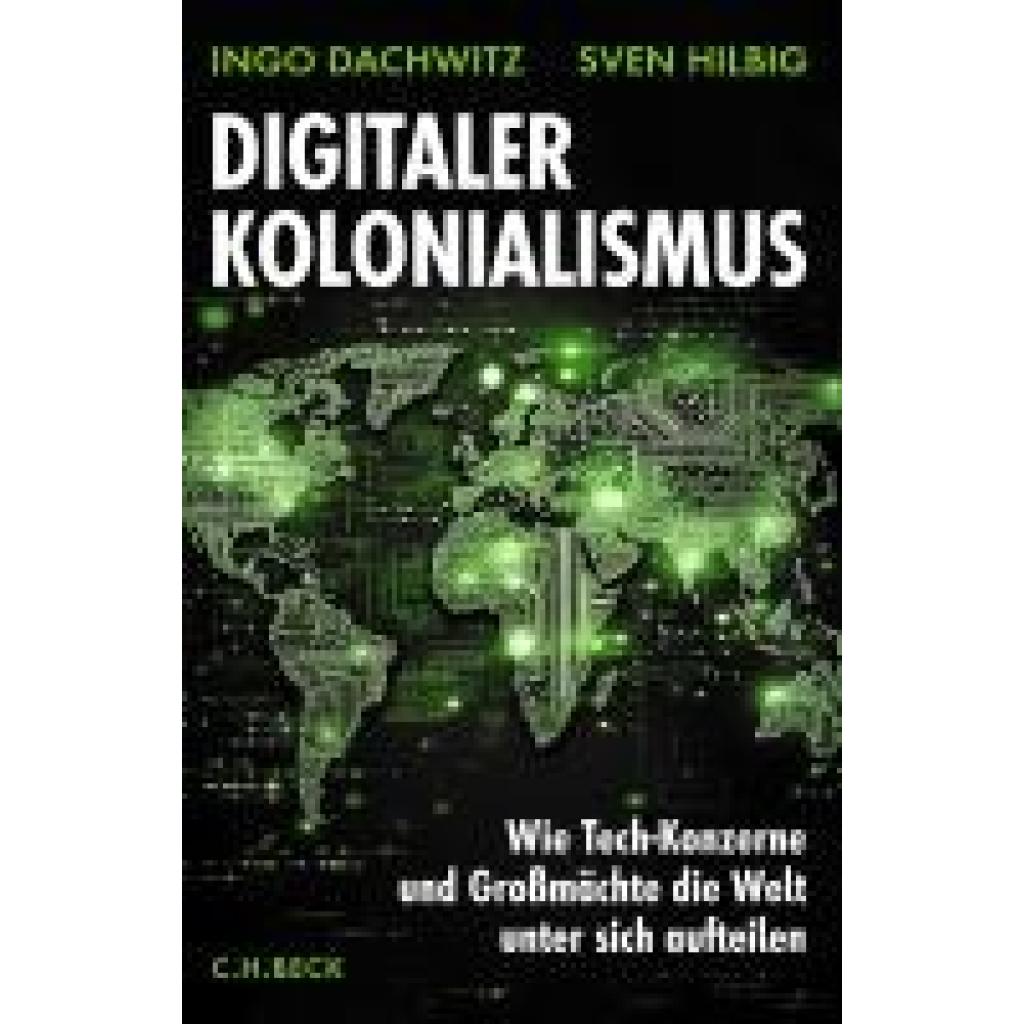 9783406823022 - Dachwitz Ingo Digitaler Kolonialismus