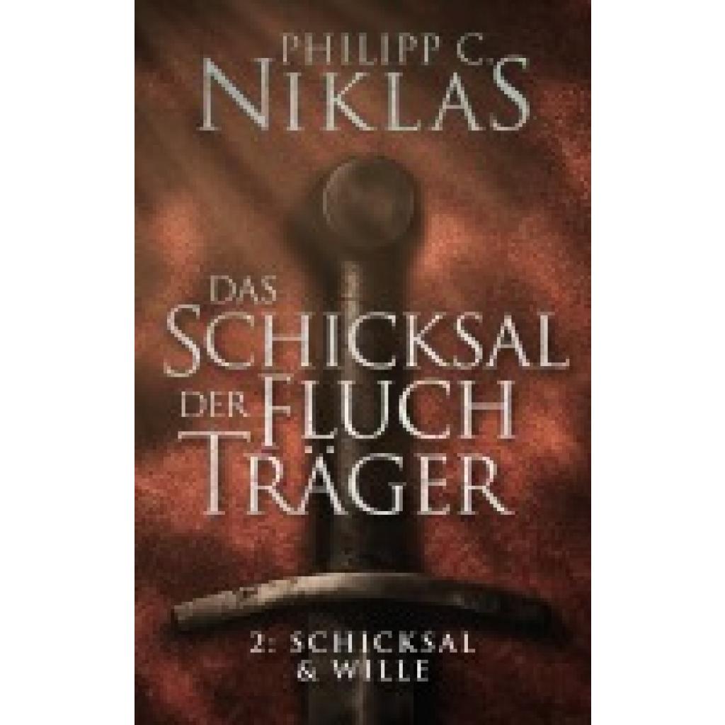 9783989423732 - Niklas Philipp C Das Schicksal der Fluchträger - Teil 2 Schicksal und Wille