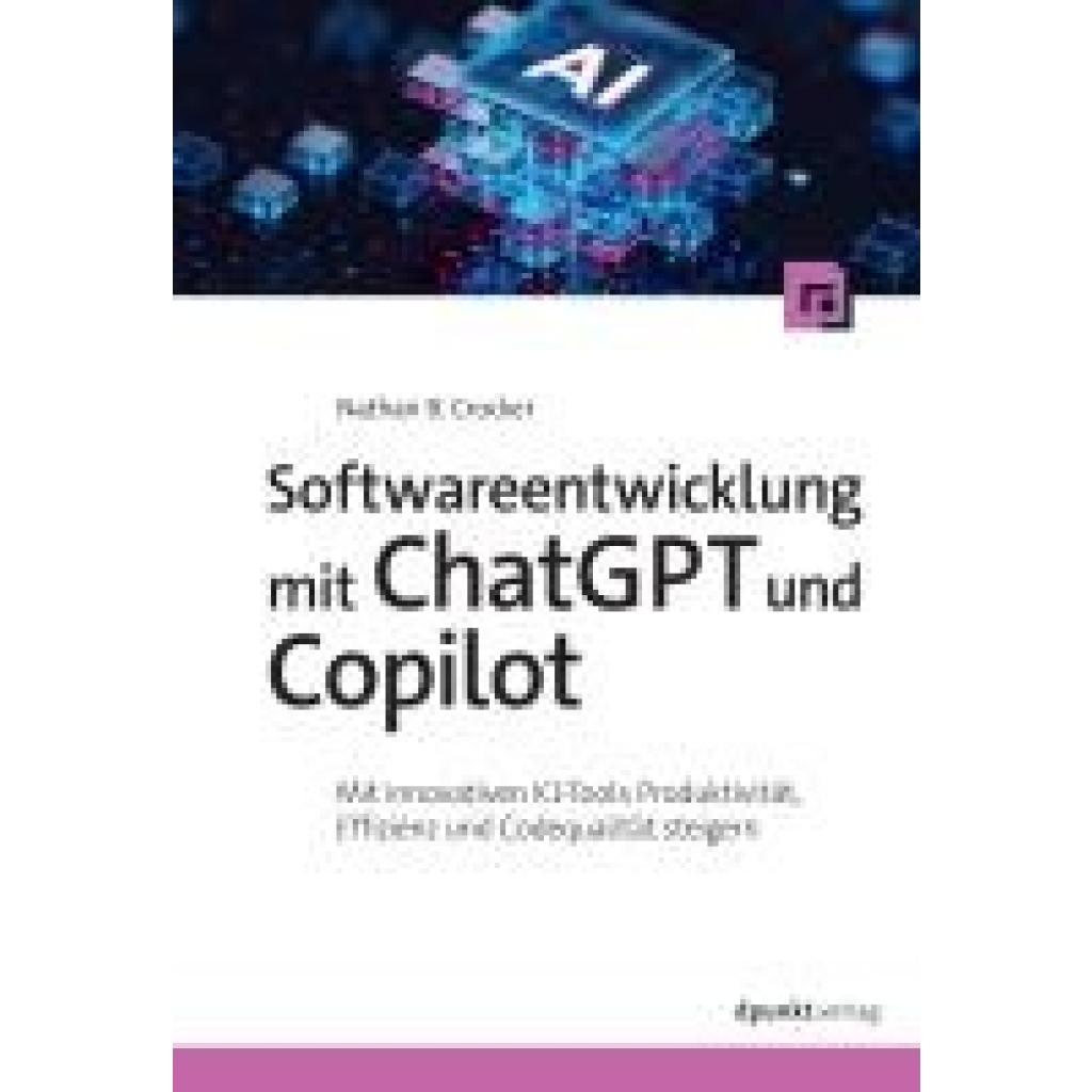 9783988890238 - Crocker Nathan B Softwareentwicklung mit ChatGPT und Copilot