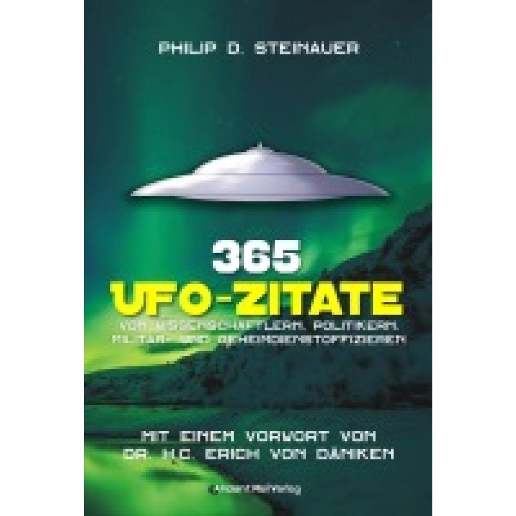 9783956523434 - Steinauer Philip D 365 UFO-Zitate 9783956523434 - Steinauer Philip D 365 UFO-Zitate