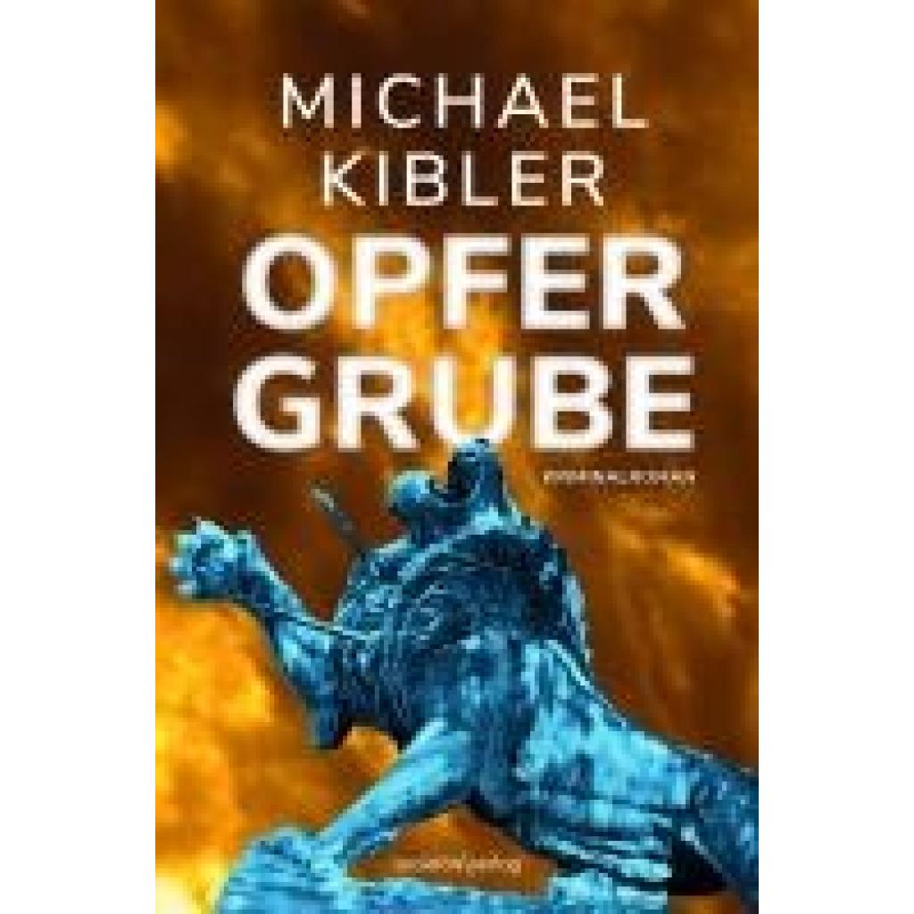 9783955425081 - Kibler Michael Opfergrube 9783955425081 - Kibler Michael Opfergrube