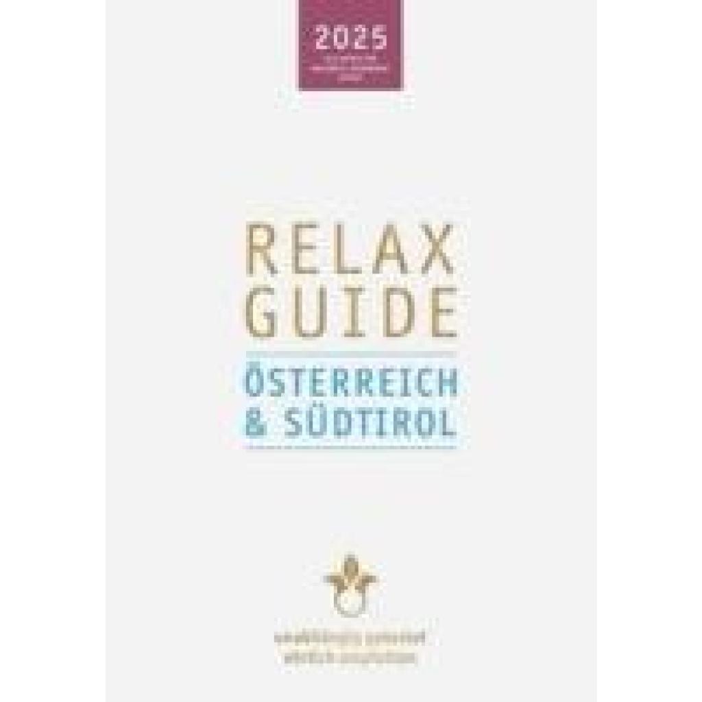 9783902115874 - Werner Christian RELAX Guide 2025 Österreich & Südtirol