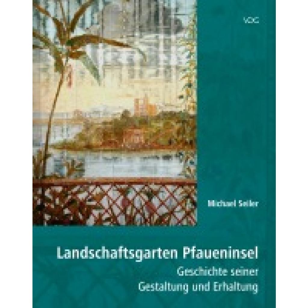 9783897399921 - Seiler Michael Landschaftsgarten Pfaueninsel 9783897399921 - Seiler Michael Landschaftsgarten Pfaueninsel