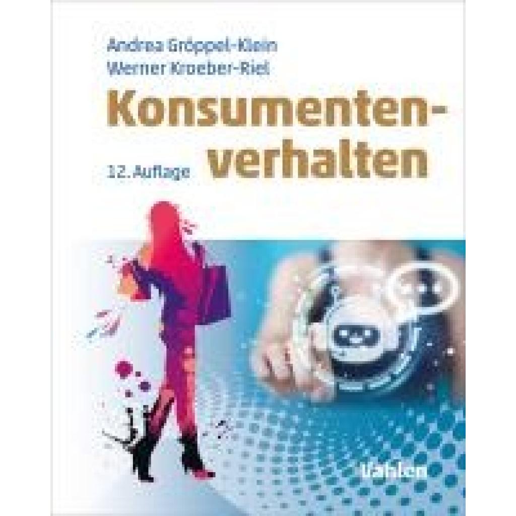 9783800674664 - Kroeber-Riel Werner Konsumentenverhalten 9783800674664 - Kroeber-Riel Werner Konsumentenverhalten