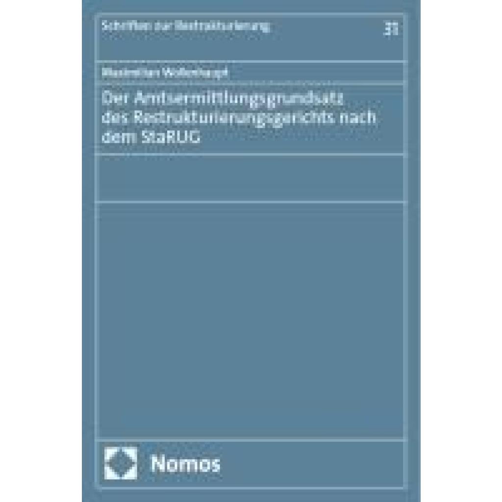 9783756015986 - Wollenhaupt Maximilian Der Amtsermittlungsgrundsatz des Restrukturierungsgerichts nach dem StaRUG