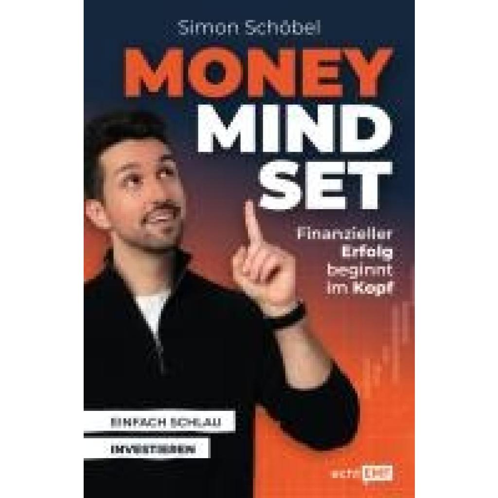 9783745924268 - Schöbel Simon Money Mindset - Finanzieller Erfolg beginnt im Kopf