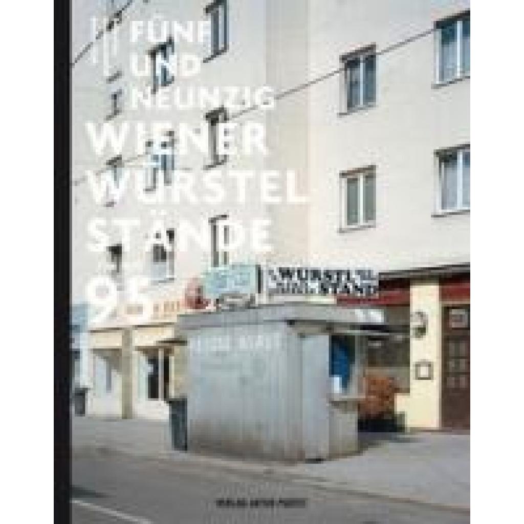 9783702511548 - Fünfundneunzig Wiener Würstelstände