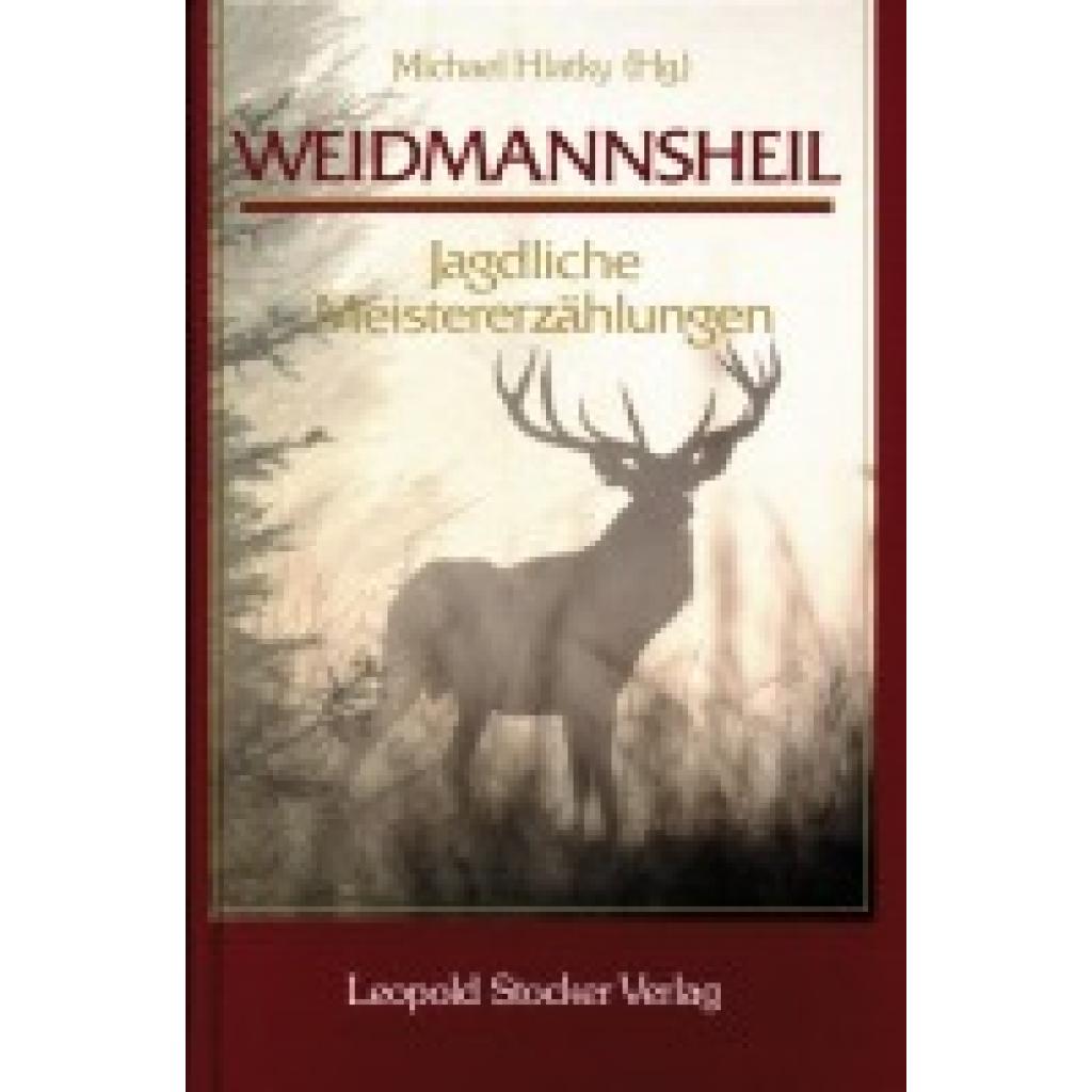 9783702012779 - Weidmannsheil - Michael Hlatky Gebunden