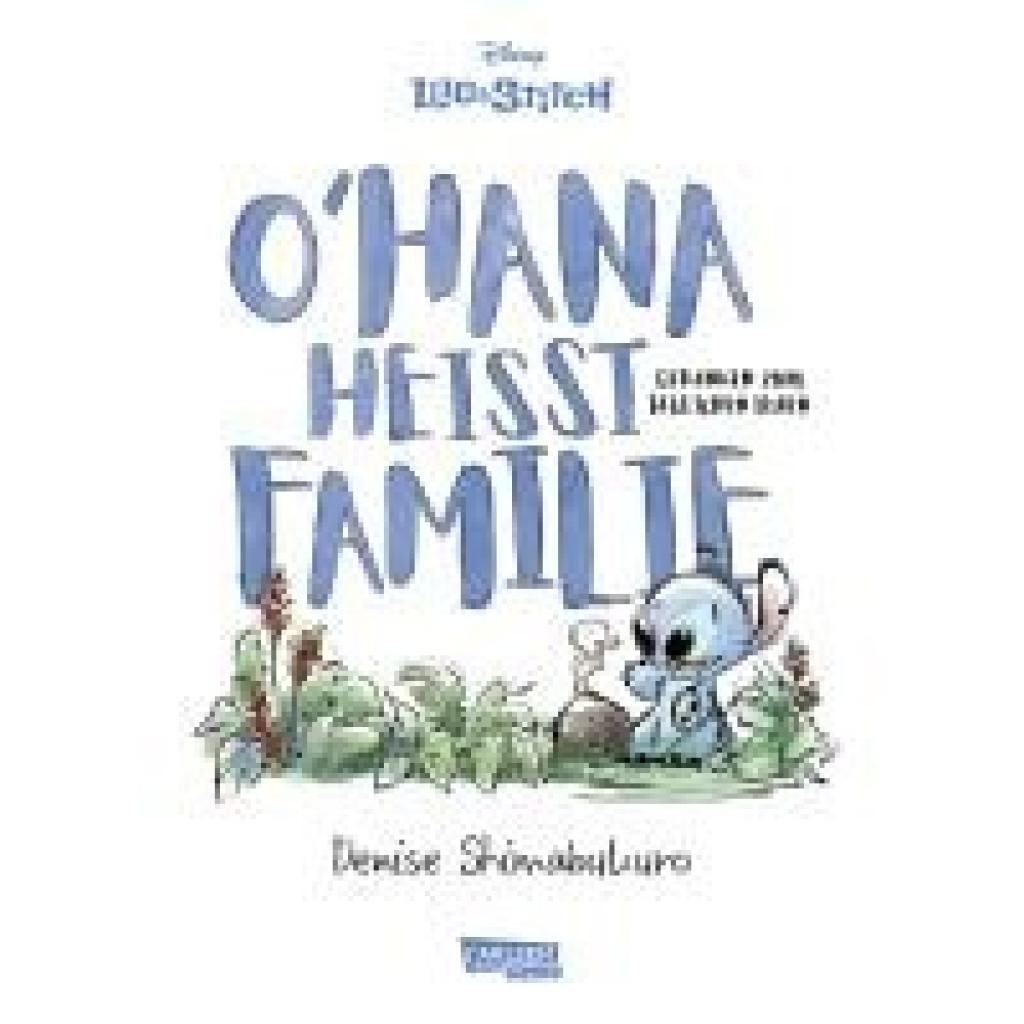 9783551804471 - Shimabukuro Denise Lilo & Stitch Ohana heißt Familie 9783551804471 - Shimabukuro Denise Lilo & Stitch Ohana heißt Familie