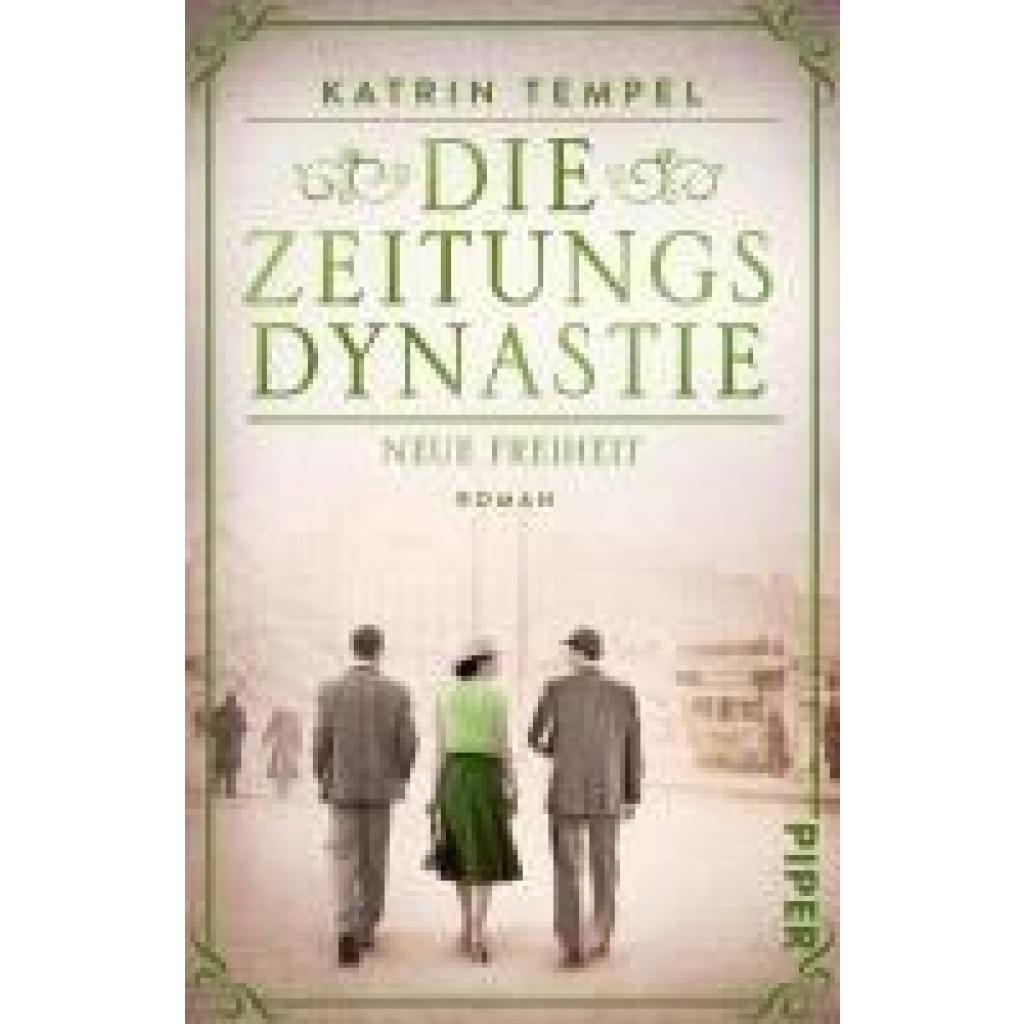 9783492321136 - Tempel Katrin Die Zeitungsdynastie - Neue Freiheit 9783492321136 - Tempel Katrin Die Zeitungsdynastie - Neue Freiheit