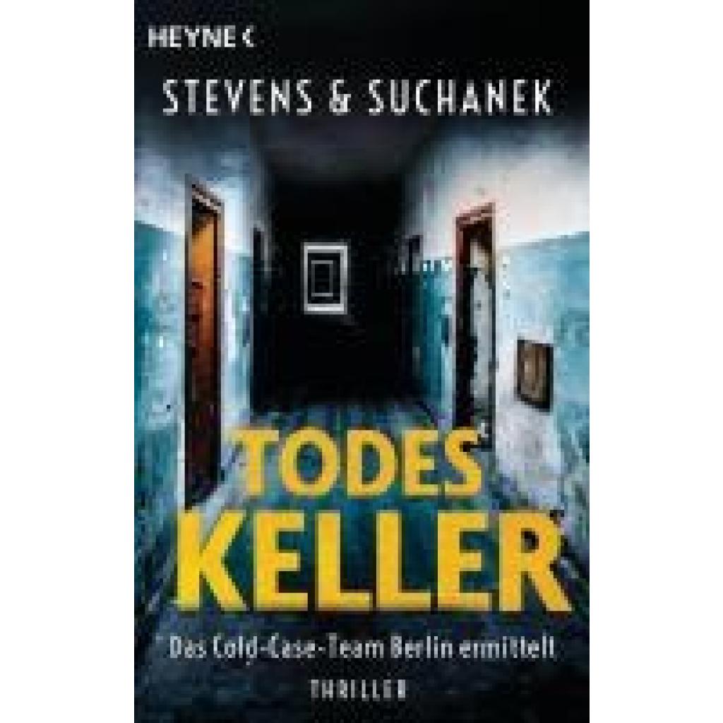 9783453442092 - Stevens Nica Todeskeller Das Cold-Case-Team Berlin ermittelt 9783453442092 - Stevens Nica Todeskeller Das Cold-Case-Team Berlin ermittelt