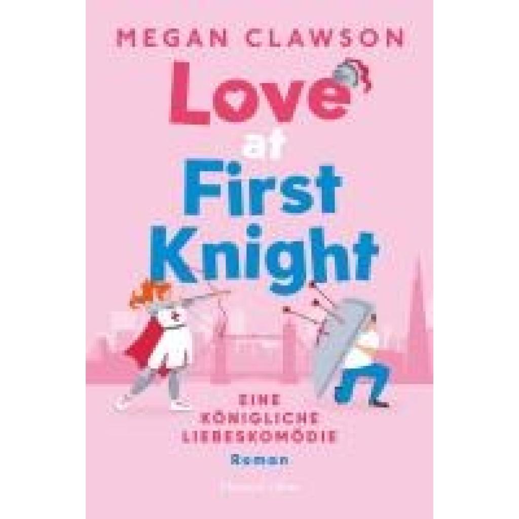 9783365008171 - Clawson Megan Love at First Knight Eine königliche Liebeskomödie