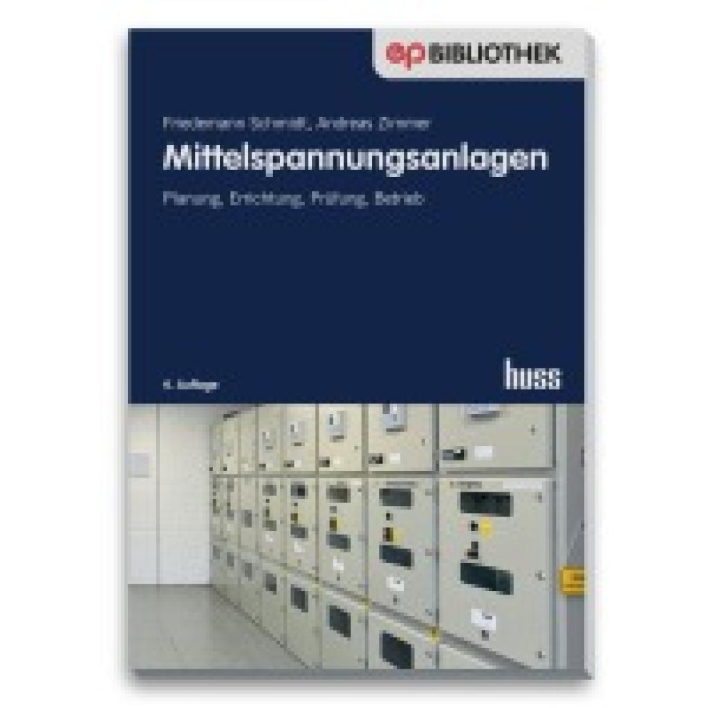 9783341016541 - Schmidt Friedemann Mittelspannungsanlagen 9783341016541 - Schmidt Friedemann Mittelspannungsanlagen