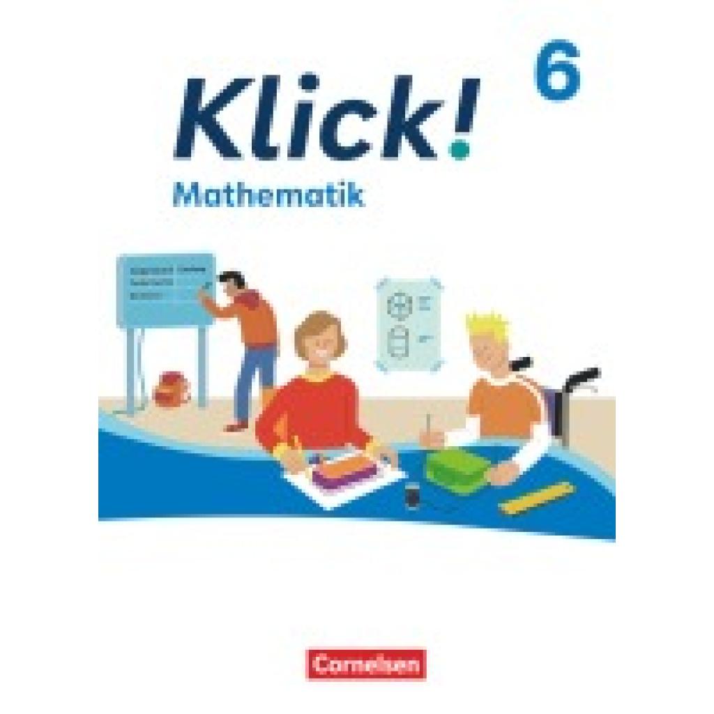 9783060021536 - Klick! 6 Schuljahr - Mathematik - Ausgabe ab 2024 - Schulbuch mit digitalen Hilfen Erklärfilmen und interaktiven Übungen