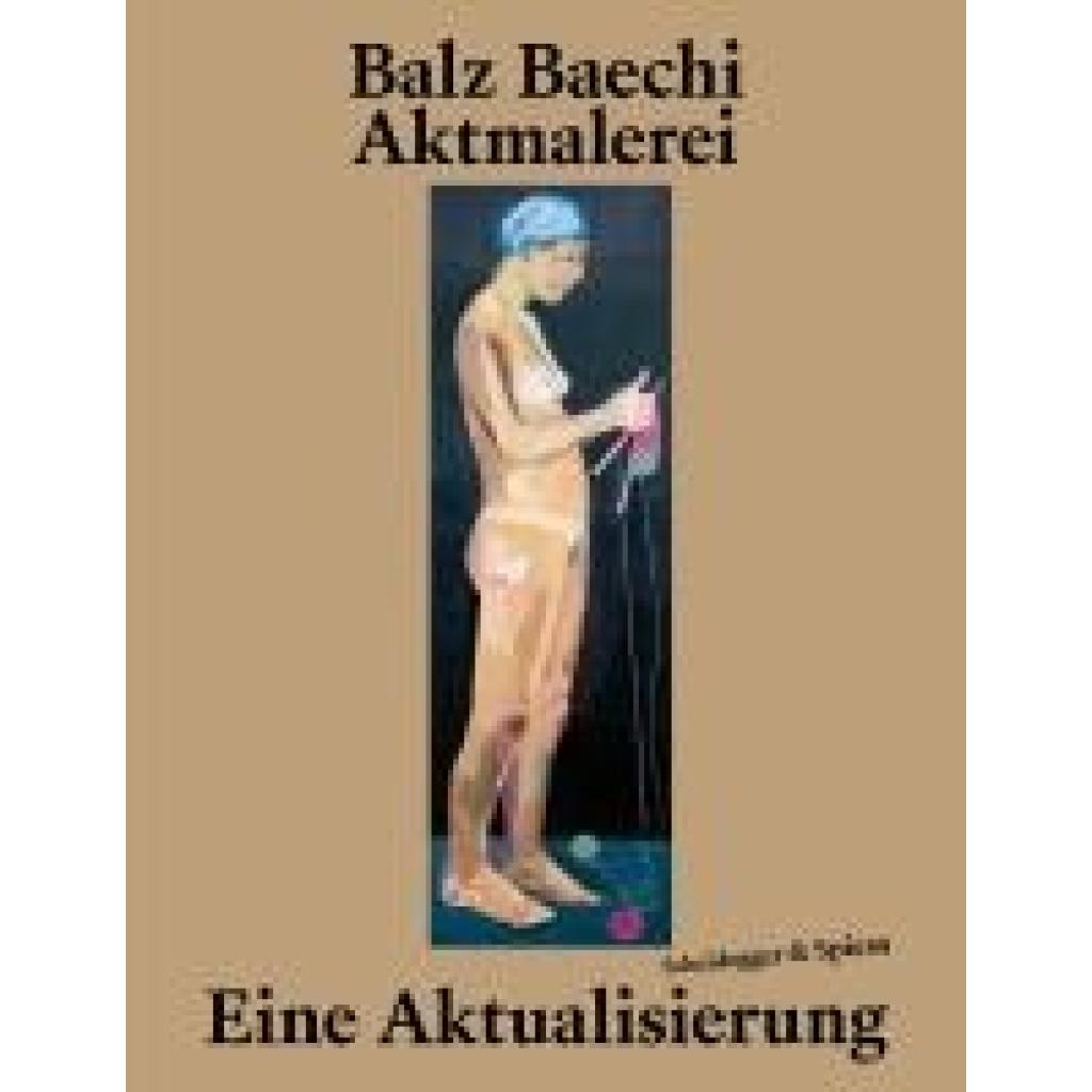 9783039422531 - Balz Baechi - Aktmalererei 9783039422531 - Balz Baechi - Aktmalererei