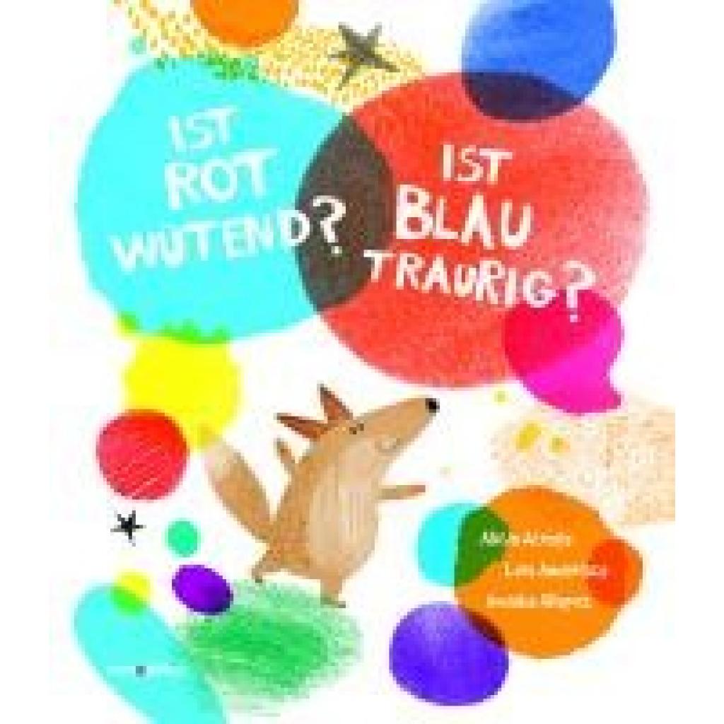 9783039340590 - Amavisca Luis Ist ROT wütend? Ist BLAU traurig? 9783039340590 - Amavisca Luis Ist ROT wütend? Ist BLAU traurig?