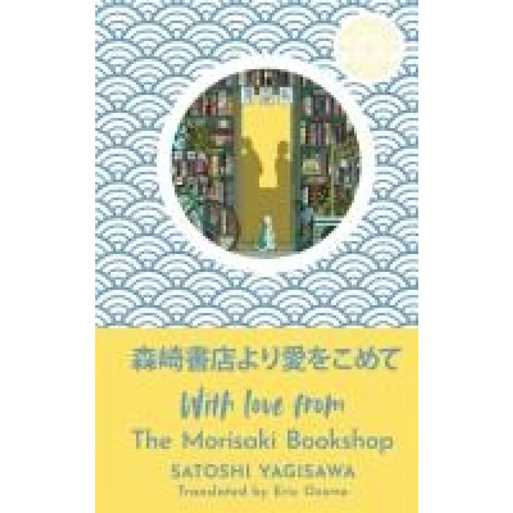 9781786584960 - Yagisawa Satoshi With Love from the Morisaki Bookshop