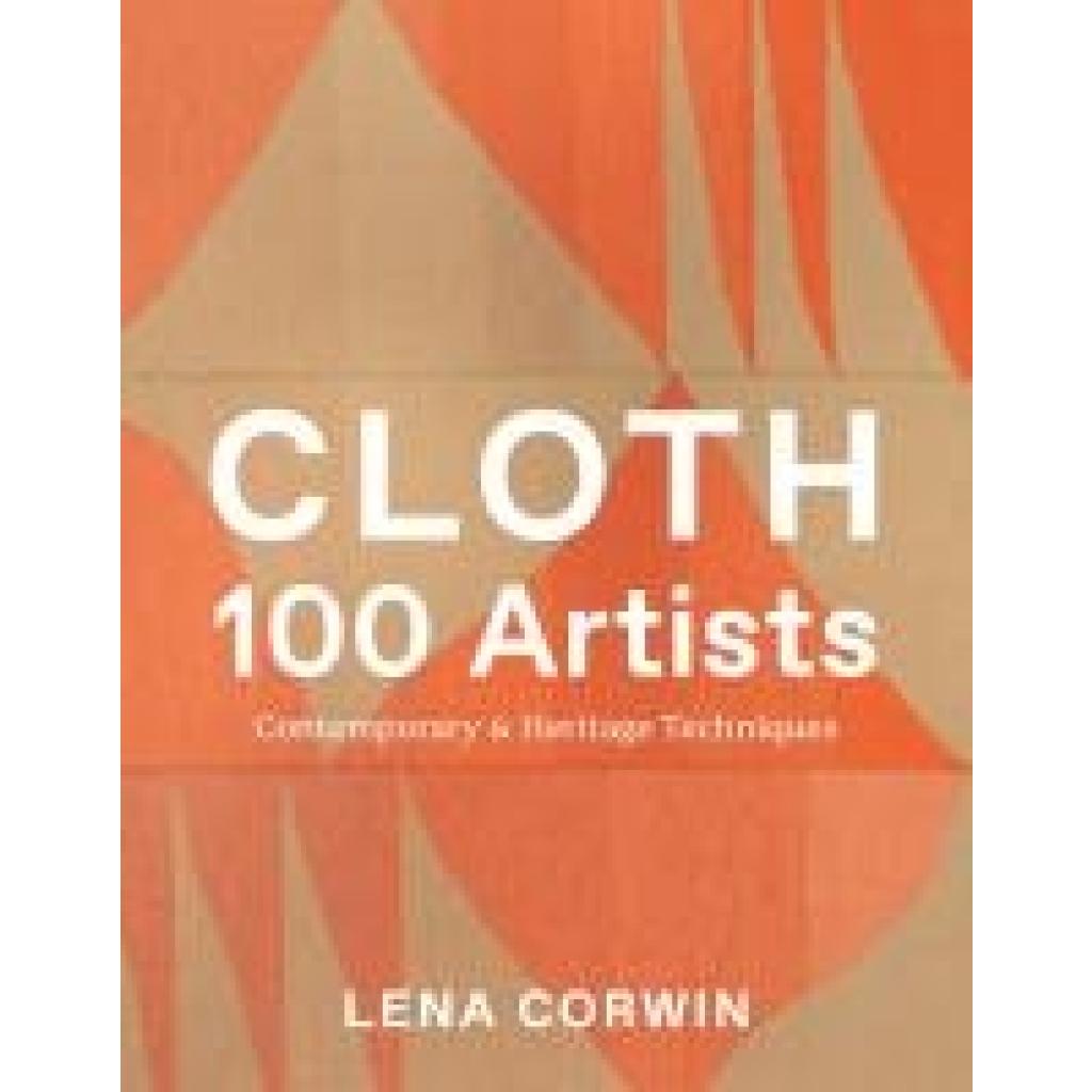 9781419773266 - Corwin Lena Cloth 100 Artists