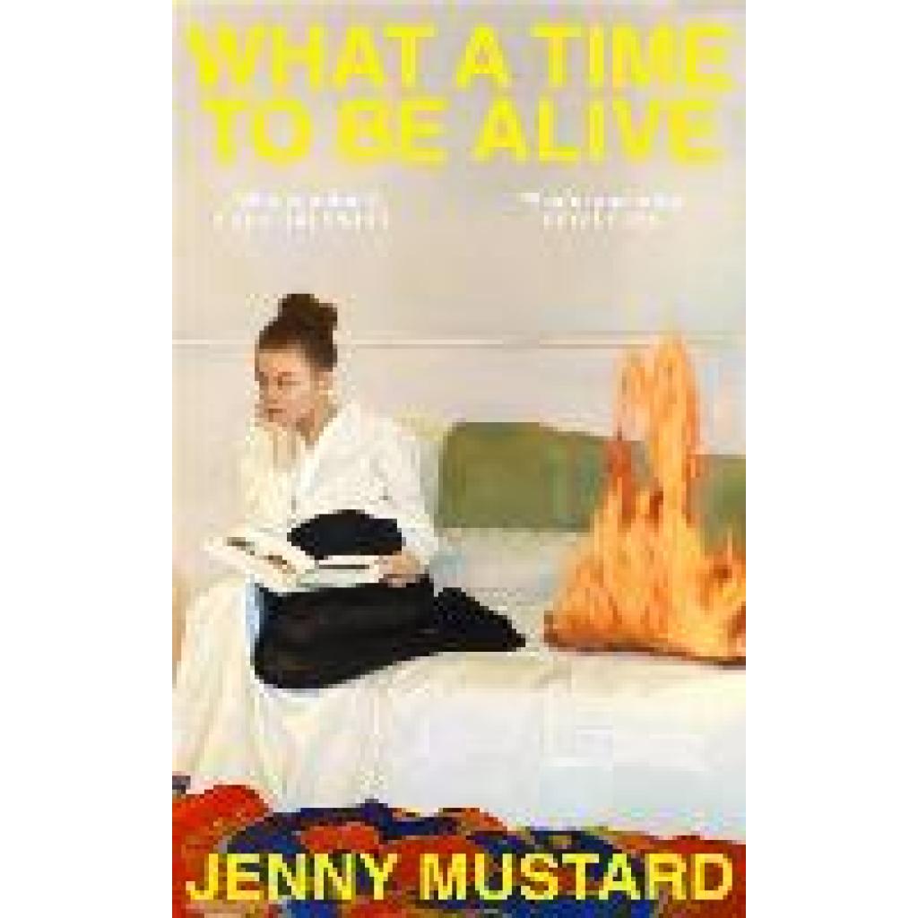 9781399740838 - Mustard Jenny What A Time To Be Alive