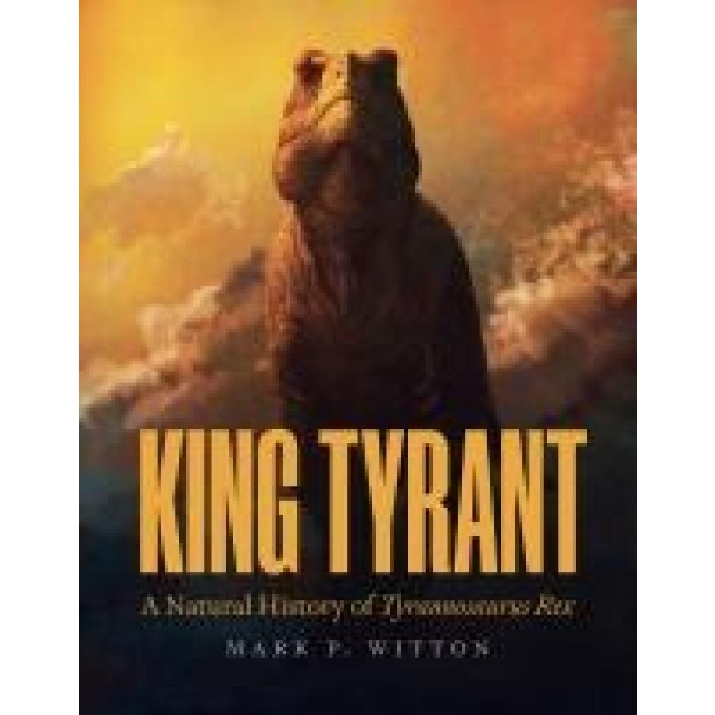 9780691245584 - Witton Mark P King Tyrant