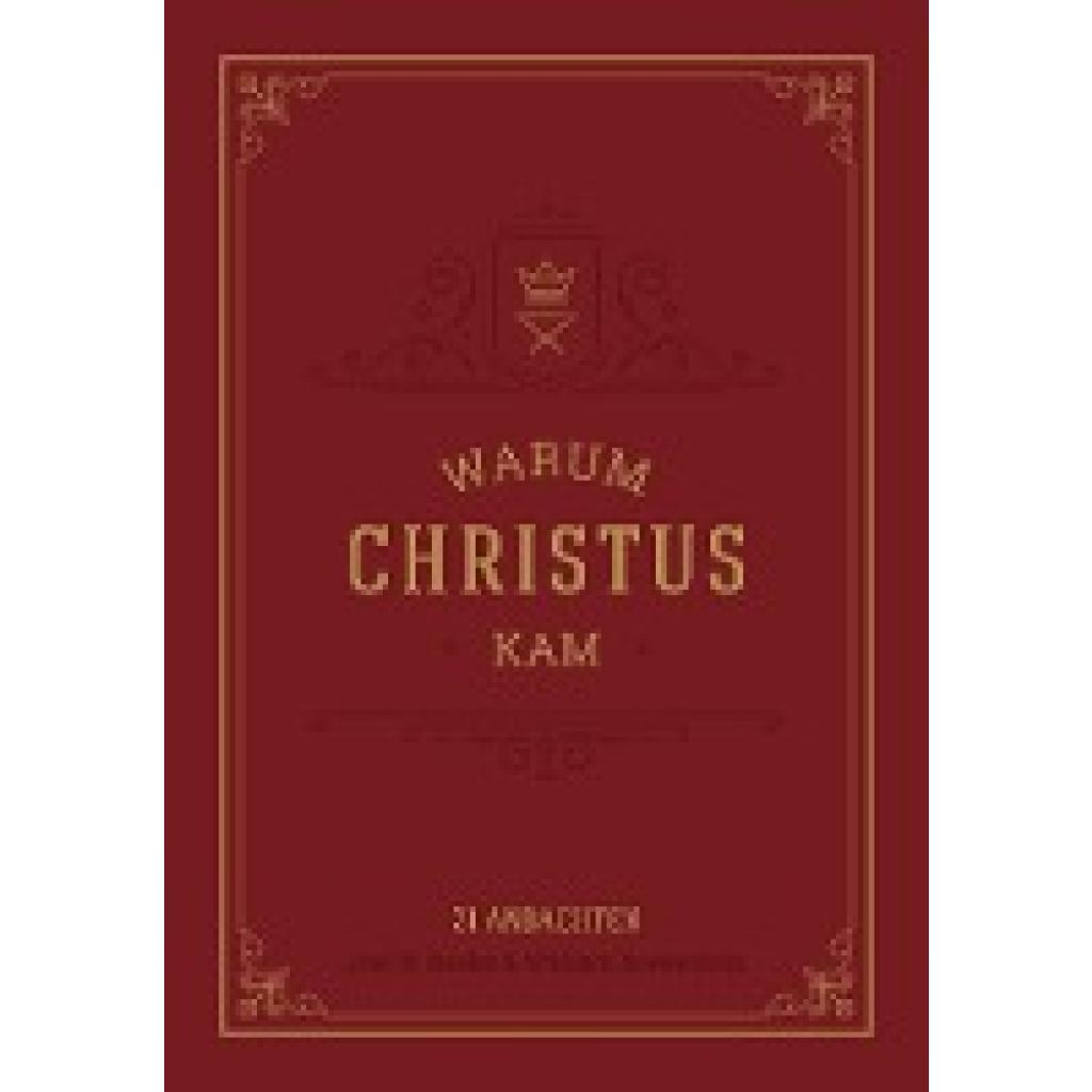 9783947978106 - Warum Christus kam - Joel R Beeke William Boekestein Kartoniert (TB)