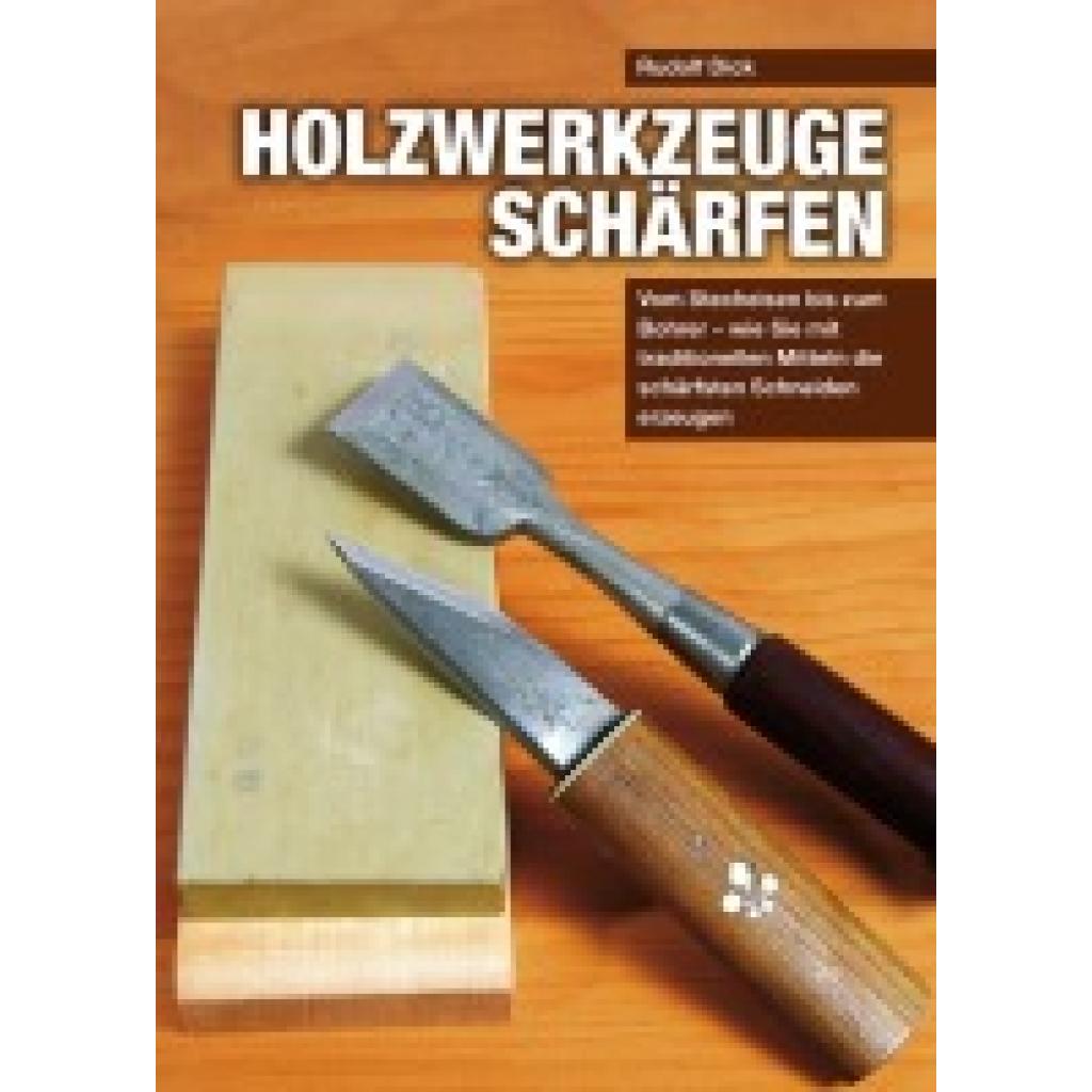 9783938711668 - Holzwerkzeuge schärfen - Rudolf Dick Gebunden