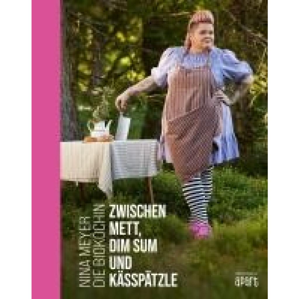 9783955407131 - Zwischen Mett Dim Sum und Kässpätzle - Nina Meyer Gebunden