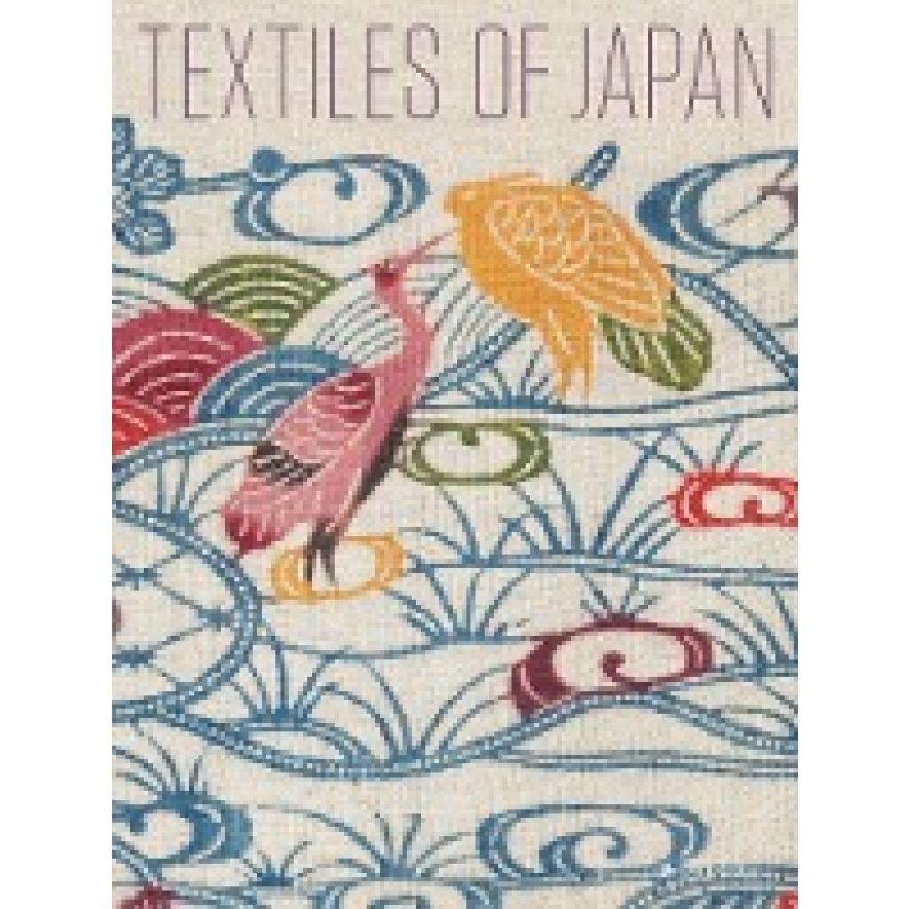 9783791385204 - Textiles of Japan - Thomas Murray Virginia Soenksen Gebunden 9783791385204 - Textiles of Japan - Thomas Murray Virginia Soenksen Gebunden