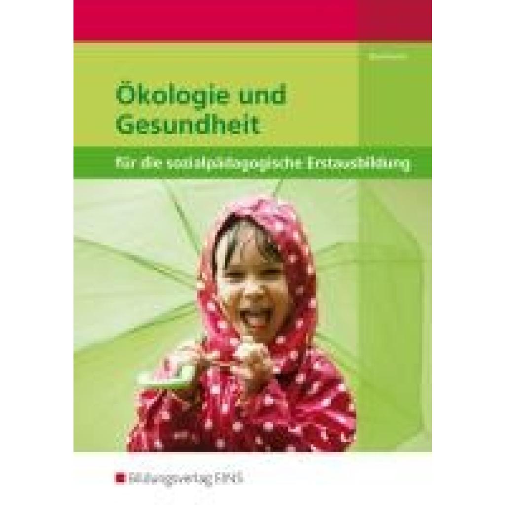 Biermann, Bernd: Ökologie und Gesundheit für die sozialpädagogische Erstausbildung