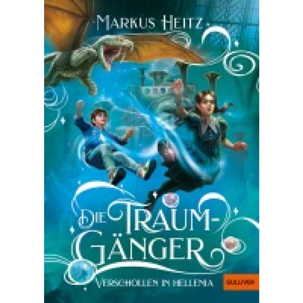 9783407813725 - Heitz Markus Die Traumgänger 9783407813725 - Heitz Markus Die Traumgänger