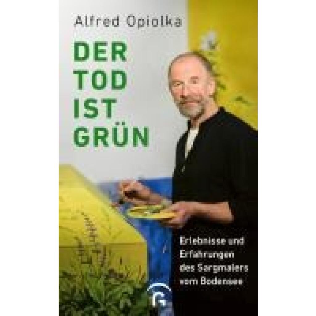 9783579070438 - Opiolka Alfred Josef Der Tod ist grün