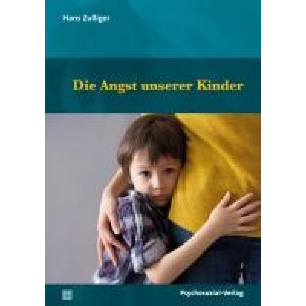 9783837933734 - Zulliger Hans Die Angst unserer Kinder 9783837933734 - Zulliger Hans Die Angst unserer Kinder
