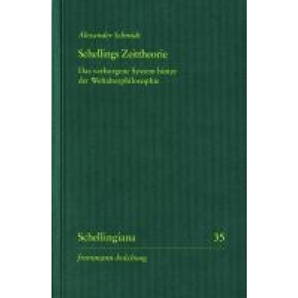 9783772829697 - Schmidt Alexander Schellings Zeittheorie 9783772829697 - Schmidt Alexander Schellings Zeittheorie