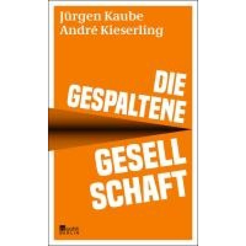 9783737101486 - Die gespaltene Gesellschaft - Jürgen Kaube André Kieserling Gebunden